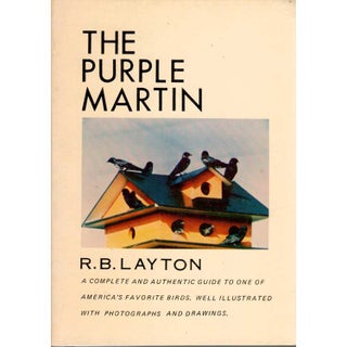 Item #10009U The Purple Martin. R. B. Layton