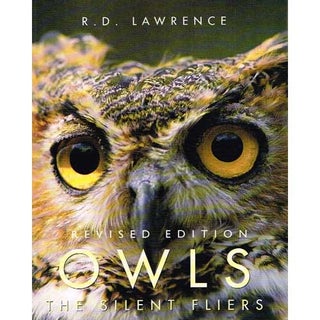 Item #10018 Owls: The Silent Fliers. R. D. Lawrence