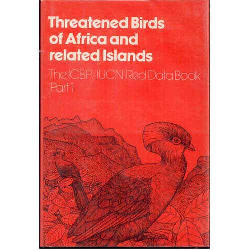 Item #10193U Threatened Birds of Africa and Related Islands. N. J. Collar, Simon N. Stuart.