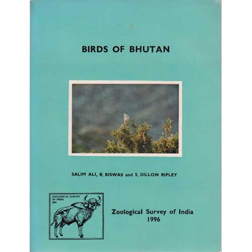 Item #10280 The Birds of Bhutan. Salim Ali, Biswamoy Biswas, S. Dillon Ripley.