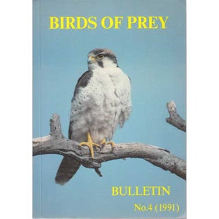 Item #10295 Birds of Prey: Bulletin No. 4. R. D. Chancellor, B-U. Meyburg, World Working Group On...