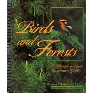 Item #10326U Birds and Forests: A Management and Conservation Guide. Janet C. Green, Robert B....