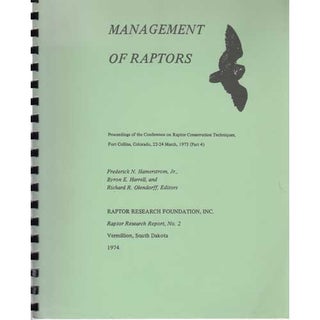 Item #10339 Management of Raptors. Frederick N. Hamerstrom, Jr, Byron Harrell, Richard R. Olendorff