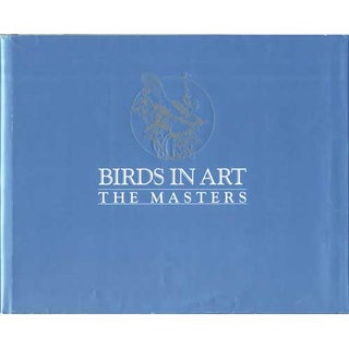Item #10385 Birds in Art: The Masters. Museum Exhibition Catalog. Inga Brynoldson, Woody Hagge,...