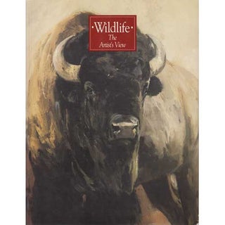 Item #10392 Wildlife: The Artist's View. Birds in Art Museum Exhibition Catalog. Leigh Yawkey...