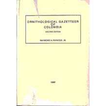Item #10429 Ornithological Gazetteer of Colombia, Second Edition. Raymond A. Jr Paynter
