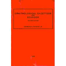 Item #10430 Ornithological Gazetteer of Ecuador, Second Edition. Raymond A. Jr Paynter
