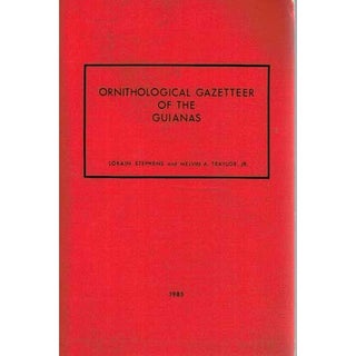 Item #10431 Ornithological Gazetteer of the Guianas. Raymond A. Jr. Paynter, Lorain Stephens,...