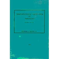 Item #10433 Ornithological Gazetteer of Paraguay, Second Edition. Raymond A. Jr Paynter