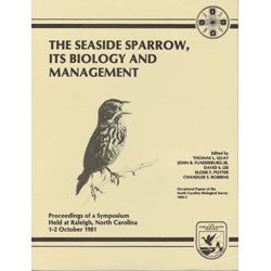 Item #10447 The Seaside Sparrow, its Biology and Management. Thomas L. Quay, Chandler S. Robbins,...