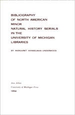 Item #10503 Bibliography of North American Minor Natural History Serials in the University of...