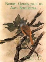 Item #10518 Nomes Gerais para as Aves Brasileiras. (Common Portuguese Names for Brazilian...