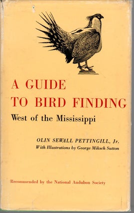Item #10818-1 A Guide to Bird Finding East of the Mississippi, First Edition. Olin Sewall Jr...
