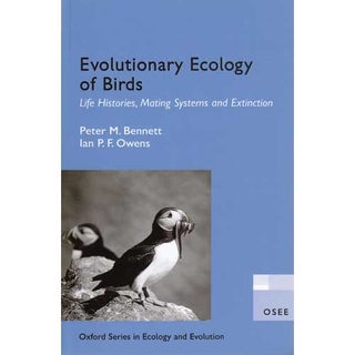 Item #10862 Evolutionary Ecology of Birds : Life Histories, Mating Systems and Extinction [PB]....