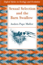 Item #10866 Sexual Selection and the Barn Swallow [PB]. Anders Pape Moller.