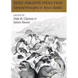 Item #10887 Host-Parasite Evolution : General Principles and Avian Models. Dale H. Clayton,...