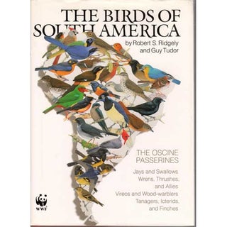 Item #10979U The Birds of South America, Volume I: The Oscine Passerines [Used]. Robert S....