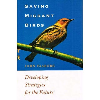 Item #10994 Saving Migrant Birds : Developing Strategies for the Future (The Corrie Herring Hooks...