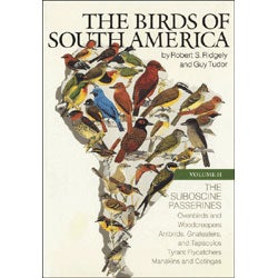 Item #11013 The Birds of South America, Volume II: The Suboscine Passerines. Robert S. Ridgely,...
