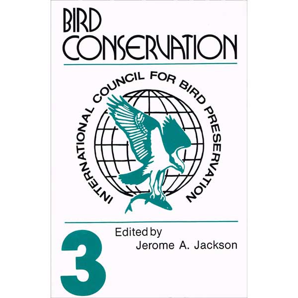 Item #11035 Bird Conservation. Volume 3: Forest Habitats of North America. Jerome A. Jackson.