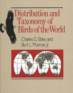 Item #11051 Distribution and Taxonomy of Birds of the World. Charles G. Sibley, Burt L. Jr Monroe