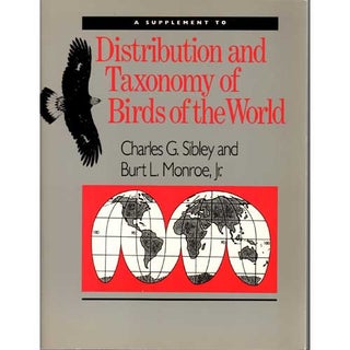 Item #11051P A Supplement to Distribution and Taxonomy of Birds of the World. Charles G. Sibley,...