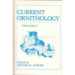 Item #11104 Current Ornithology: Volume 6. Dennis M. Power