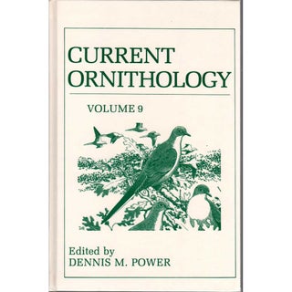 Item #11107U Current Ornithology: Volume 9. Dennis M. Power