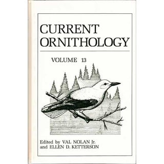 Item #11111 Current Ornithology: Volume 13. Val Jr. Nolan, Ellen D. Ketterson