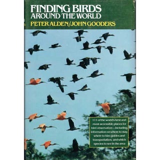 Item #11158 Finding Birds Around the World. Peter Alden, John Gooders