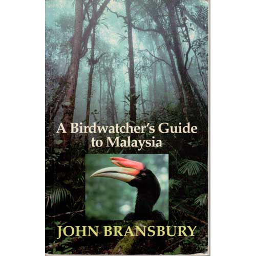 Item #11288 A Birdwatcher's Guide to Malaysia. John Bransbury.
