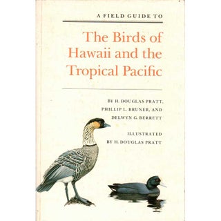 Item #11342U A Field Guide to the Birds of Hawaii and the Tropical Pacific. H. Douglas Pratt