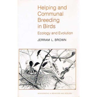 Item #11375 Helping and Communal Breeding in Birds: Ecology and Evolution [PB]. Jerram L. Brown