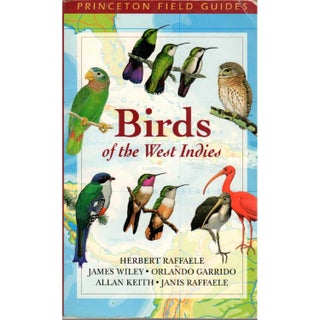 Item #11407U Birds of the West Indies [Raffaele] [PB] [Used]. Herbert A. Raffaele