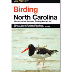Item #11529U Birding North Carolina. Marshall Brooks, Mark Johns, Carolina Bird Club