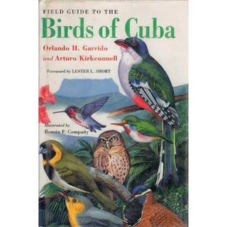 Item #11570 A Field Guide to the Birds of Cuba [HC]. Orlando H. Garrido, Arturo Kirkconnell