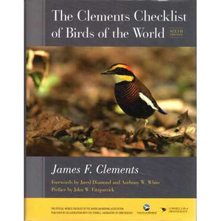 Item #11572 The Clements Checklist of Birds of the World. Sixth edition. James CLEMENTS, John W....