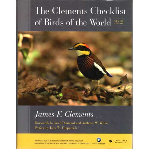 Item #11572U The Clements Checklist of Birds of the World. Sixth edition. James Clements, John W. Fitzpatrick.