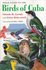 Item #11579 A Field Guide to the Birds of Cuba [PB]. Orlando H. Garrido, Arturo Kirkconnell