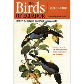 Item #11581 The Birds of Ecuador, Volume 2: Field Guide. Robert S. Ridgely, Paul J. Greenfield