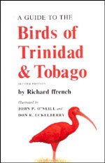 Item #11587 A Guide to the Birds of Trinidad and Tobago. Richard Ffrench