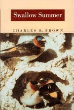 Item #11608 Swallow Summer. Charles R. Brown