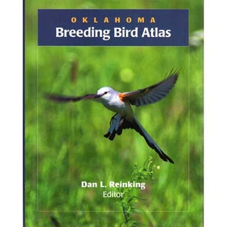 Item #11629 Oklahoma Breeding Bird Atlas [HC]. Dan L. Reinking
