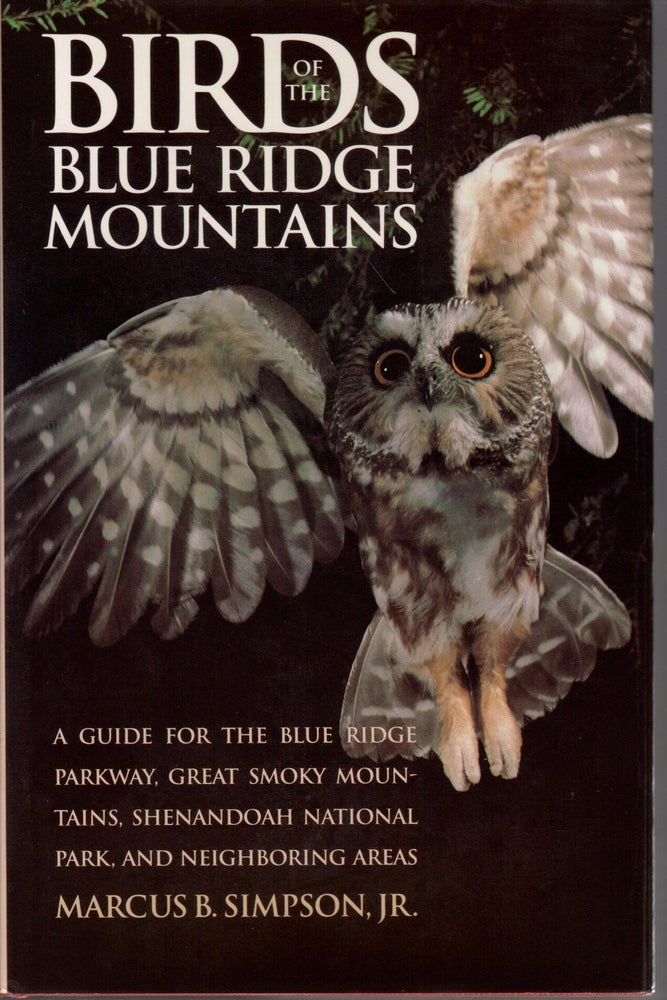 Item #11636 Birds of the Blue Ridge Mountains. Marcus B. Simpson, Jr.