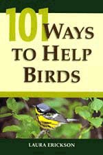 Item #11683 101 Ways to Help Birds. Laura ERICKSON
