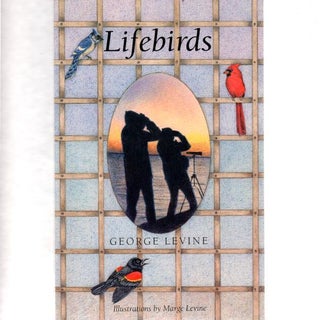 Item #11700 Lifebirds. George Lewis Levine