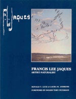 Item #11735 Francis Lee Jaques: Artist-Naturalist. Donald Luce, Laura Andrews