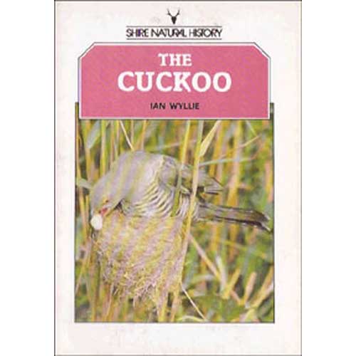Item #11774 The Cuckoo. Shire Publications Series. Ian Wyllie.