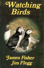 Item #11782 Watching Birds. James Fisher, Jim Flegg
