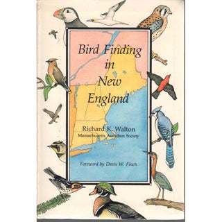 Item #11887 Bird Finding in New England. Richard K. Walton